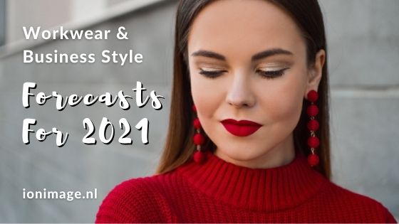 Workwear and business style forecasts for 2021 by image consultant and personal stylist Jenni at I on Image