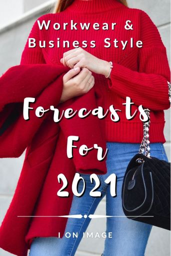 Workwear & Business Style Forecasts For 2021 - Image for Pinterest