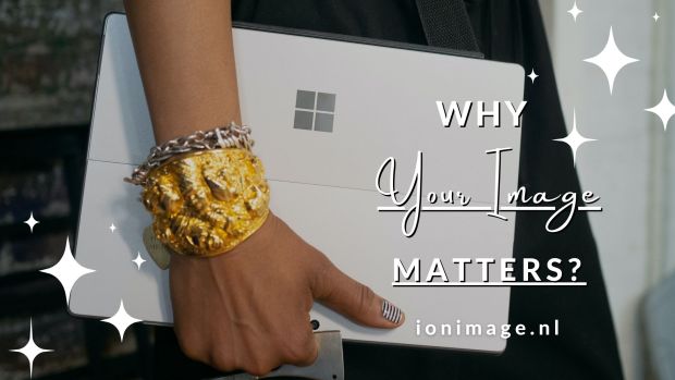 Why Your Image Matters? - Image Consultant Explains